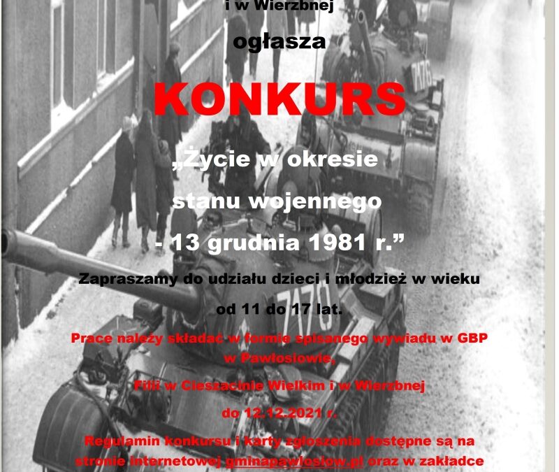 Konkurs- „Życie w okresie stanu wojennego- 13 grudnia1981r.”