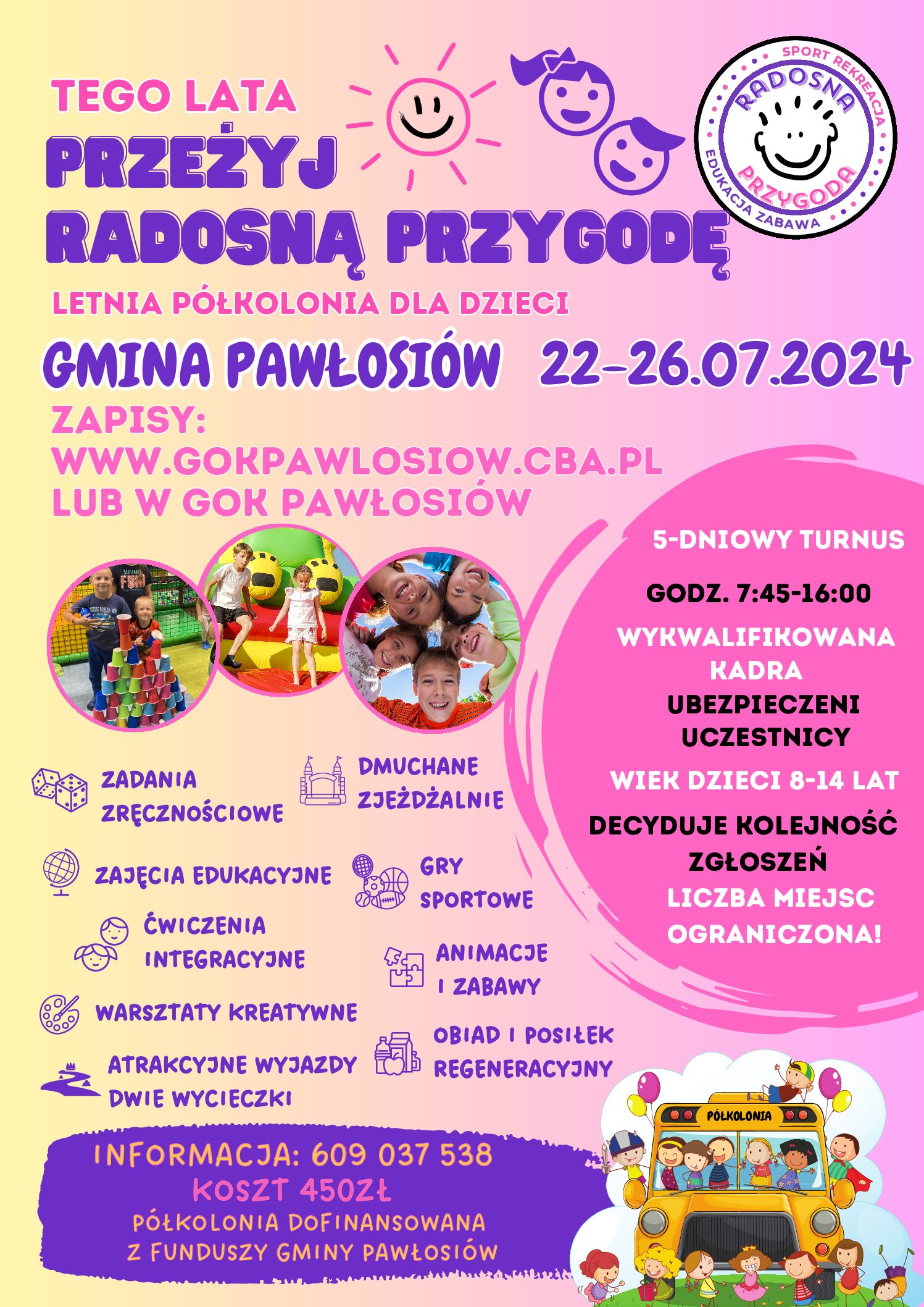 PÓŁKOLONIA- PRZEŻYJ RADOSNĄ PRZYGODĘ TEGO LATA